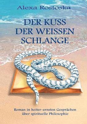 Kuß der weißen Schlange