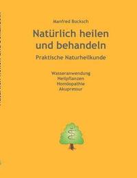 bokomslag Natürlich heilen und behandeln