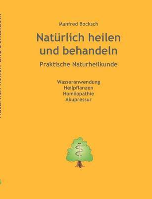 bokomslag Natürlich heilen und behandeln