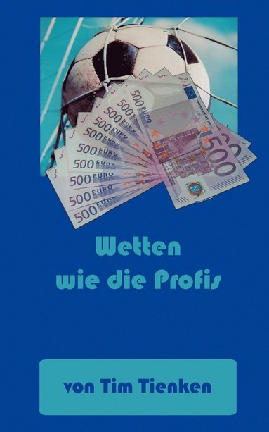 bokomslag Wetten wie die Profis