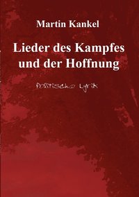 bokomslag Lieder des Kampfes und der Hoffnung