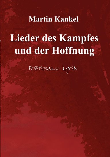 bokomslag Lieder des Kampfes und der Hoffnung