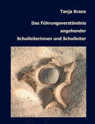 bokomslag Führungsverständnis angehender Schulleiterinnen und Schulleiter