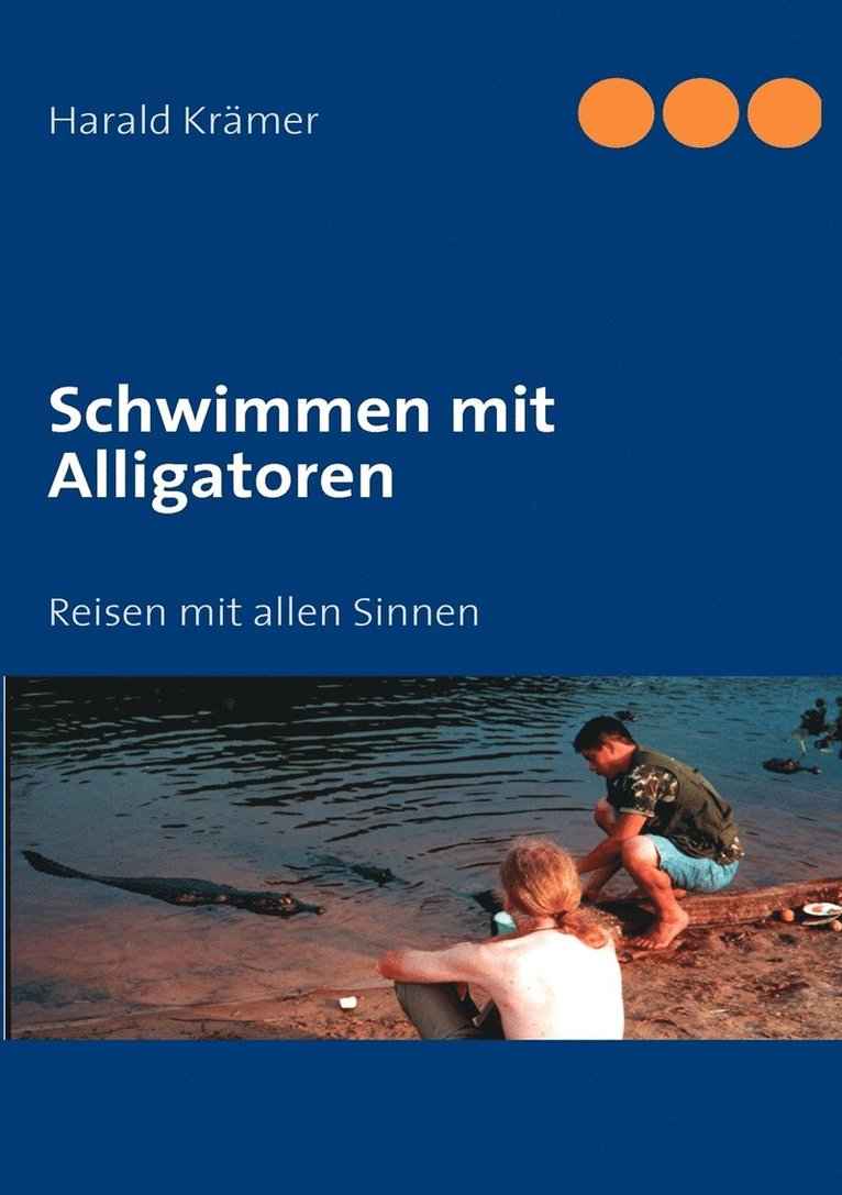 Harald Krämer - Schwimmen mit Alligatoren, Häftad