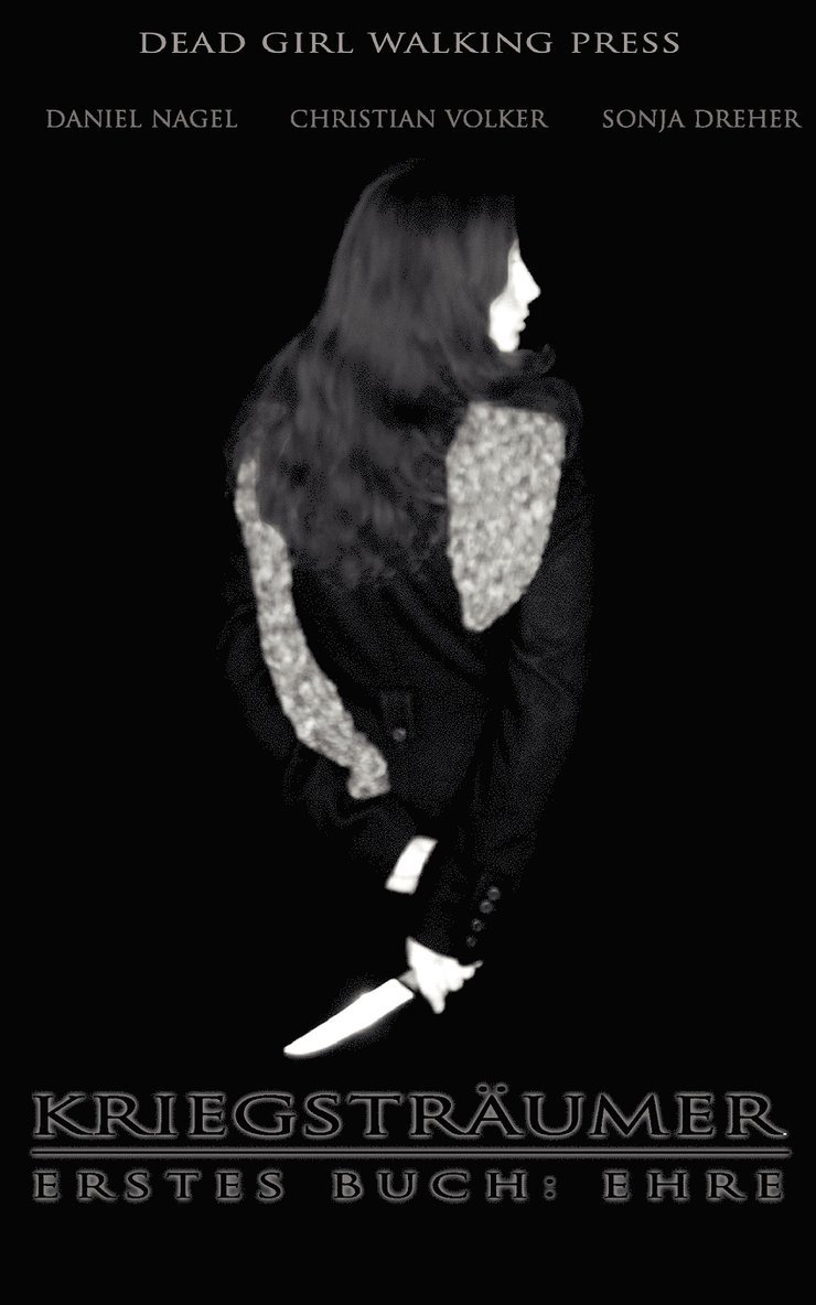 Daniel Nagel, Christian Volker, Sonja Dreher - Kriegsträumer, Häftad