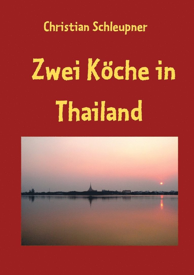 Zwei Koeche in Thailand 1