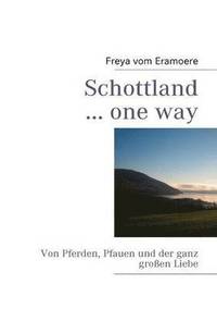 bokomslag Schottland ... one way