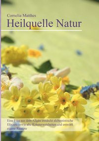 bokomslag Cornelia Matthes - Heilquelle Natur