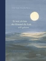 Ulrich Maske, Mascha Kaléko, Wolfgang Borchert - Es war als hätt der Himmel die Erde still geküsst, Inbunden