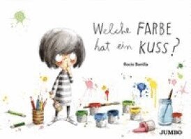 Rocio Bonilla - Welche Farbe hat ein Kuss?, Inbunden