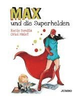 Rocio Bonilla - Max und die Superhelden, Inbunden