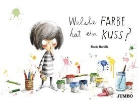 Rocio Bonilla - Welche Farbe hat ein Kuss?, Kartonnage