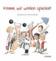 Ilan Brenman - Komm, wir wollen spielen!, Inbunden