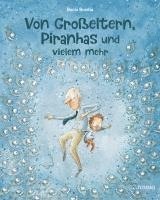 bokomslag Von Großeltern, Piranhas und vielem mehr