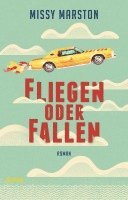 bokomslag Fliegen oder fallen