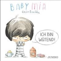 bokomslag Babymia. Ich bin wütend!