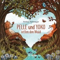 bokomslag Pelle und Yoko retten den Wald