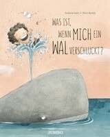 Susanna Isern - Was ist, wenn mich ein Wal verschluckt?, Inbunden
