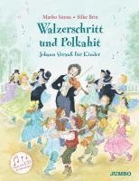 Walzerschritt und Polkahit. Johann Strauß für Kinder 1