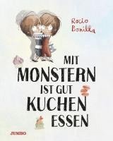 Rocio Bonilla - Mit Monstern ist gut Kuchen essen, Inbunden