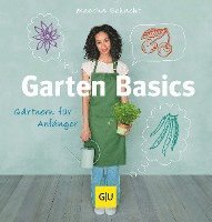 bokomslag Garten Basics - Gärtnern für Anfänger