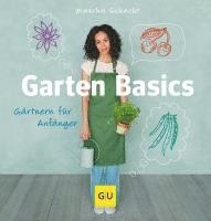 bokomslag Garten Basics - Gärtnern für Anfänger
