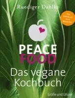 Ruediger Dahlke - Peace Food - Das vegane Kochbuch, Inbunden