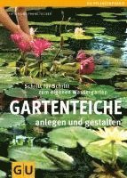 bokomslag Gartenteiche anlegen und gestalten