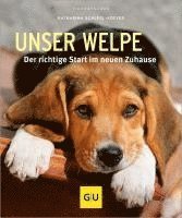 Katharina Schlegl-Kofler - Unser Welpe, Häftad