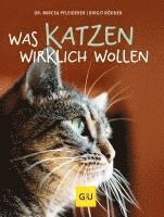 bokomslag Was Katzen wirklich wollen