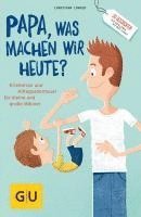 bokomslag "Papa, was machen wir heute?"