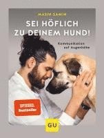 Sei höflich zu deinem Hund!