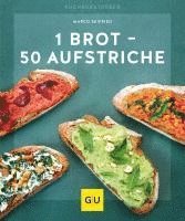 bokomslag 1 Brot - 50 Aufstriche