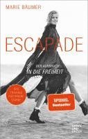bokomslag Escapade: Der Aufbruch in die Freiheit