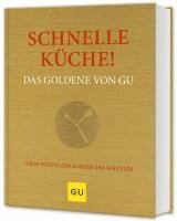 bokomslag Schnelle Küche! Das Goldene von GU