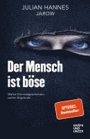 Julian Hannes - Der Mensch ist böse, Häftad