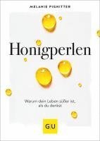 Melanie Pignitter - Honigperlen, Inbunden