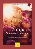 bokomslag Glück kann man pflanzen