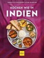Indrani Roychoudhury, Robi Banerjee - Kochen wie in Indien, Inbunden