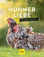 Katharina von der Leyen - Hühnerliebe, Inbunden