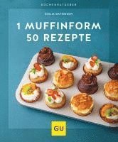 bokomslag 1 Muffinform - 50 Rezepte