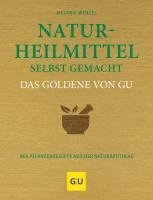 bokomslag Naturheilmittel selbstgemacht Das Goldene von GU