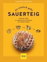 So einfach geht Sauerteig