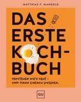 Matthias F. Mangold - Das erste Kochbuch, Inbunden