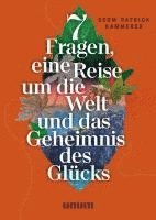 bokomslag 7 Fragen, eine Reise um die Welt und das Geheimnis des Glücks