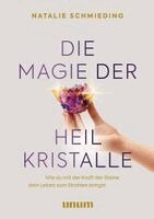 Natalie Schmieding - Die Magie der Heilkristalle, Inbunden