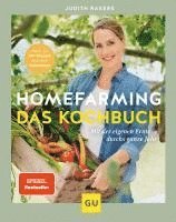 bokomslag Homefarming: Das Kochbuch. Mit der eigenen Ernte durchs ganze Jahr