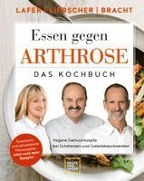 Petra Bracht, Johann Lafer, Roland Liebscher-Bracht - Essen gegen Arthrose, Inbunden