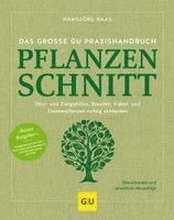 Das große GU Praxishandbuch Pflanzenschnitt 1