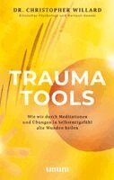 Christopher Willard - Trauma Tools, Inbunden